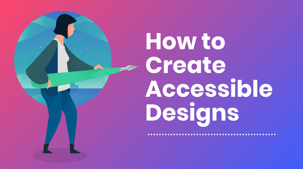 Comment créer des designs accessibles