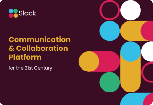 Graphique promotionnel pour Slack, décrit comme une 'plateforme de communication et de collaboration pour le 21e siècle', avec le logo Slack et des cercles abstraits décoratifs en arrière-plan.